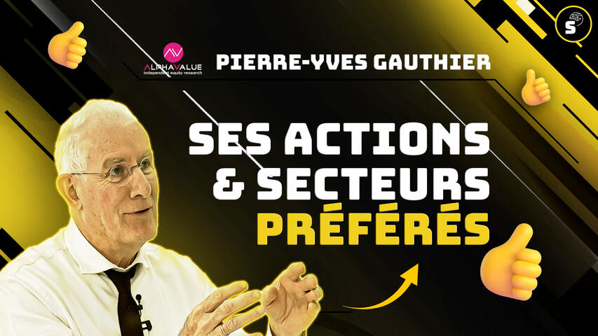 Pierre-Yves Gauthier : ses actions et secteurs préférés